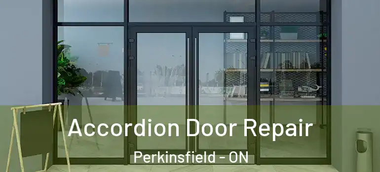  Accordion Door Repair Perkinsfield - ON