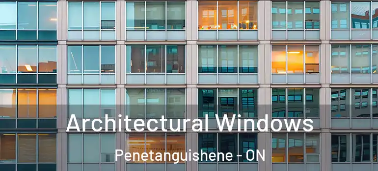  Architectural Windows Penetanguishene - ON