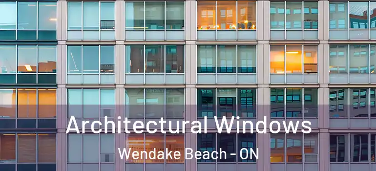  Architectural Windows Wendake Beach - ON