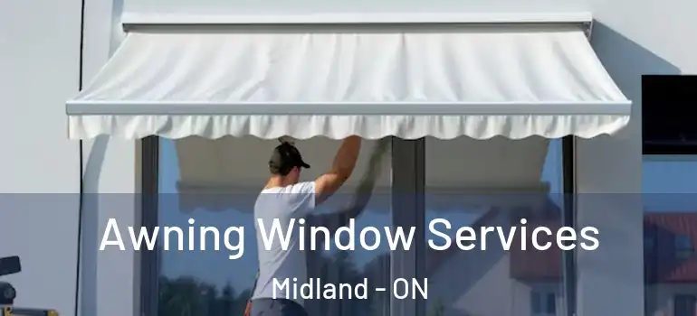  Awning Window Services Midland - ON