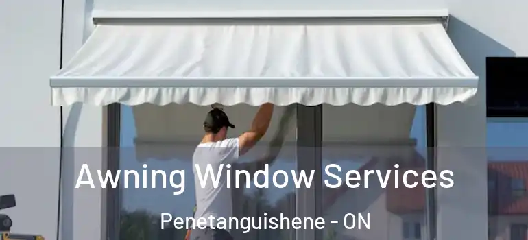  Awning Window Services Penetanguishene - ON