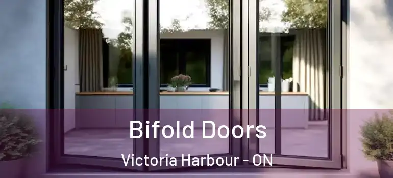  Bifold Doors Victoria Harbour - ON