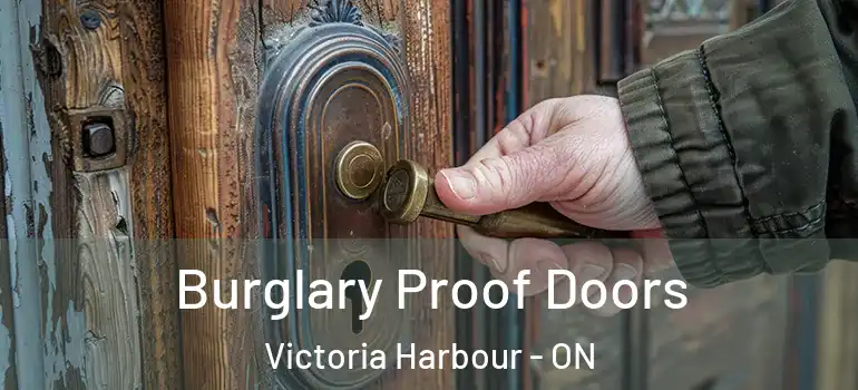  Burglary Proof Doors Victoria Harbour - ON