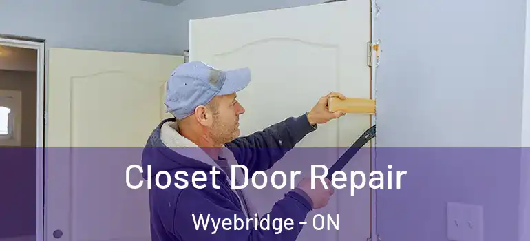  Closet Door Repair Wyebridge - ON
