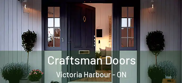  Craftsman Doors Victoria Harbour - ON