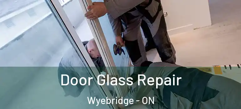  Door Glass Repair Wyebridge - ON