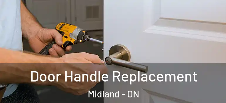  Door Handle Replacement Midland - ON
