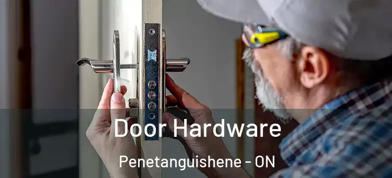  Door Hardware Penetanguishene - ON