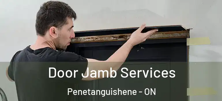  Door Jamb Services Penetanguishene - ON