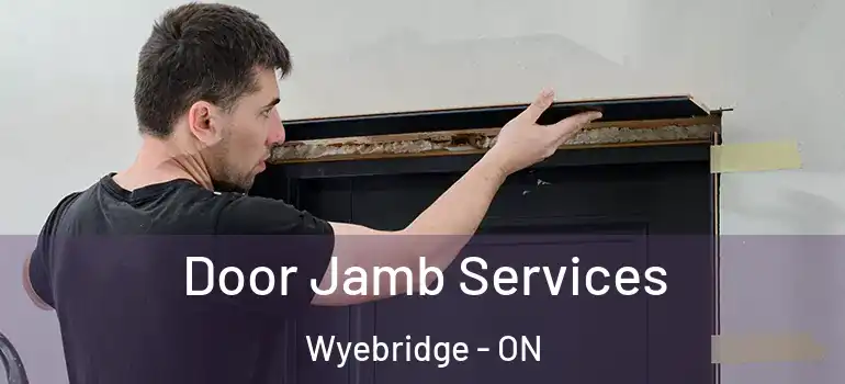  Door Jamb Services Wyebridge - ON