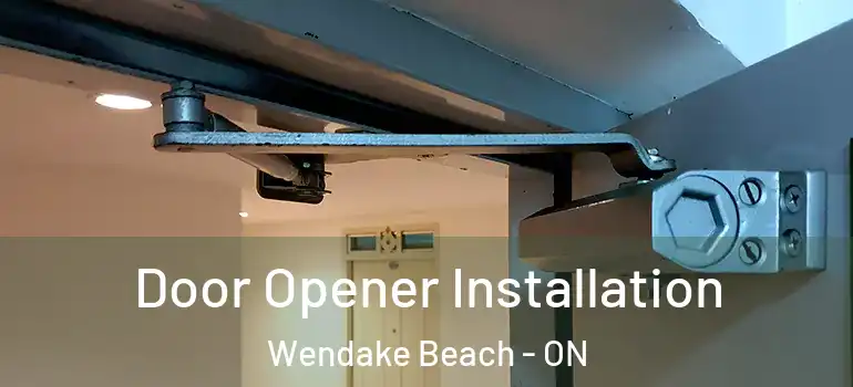  Door Opener Installation Wendake Beach - ON