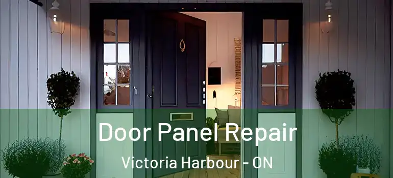  Door Panel Repair Victoria Harbour - ON