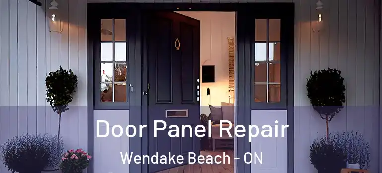  Door Panel Repair Wendake Beach - ON