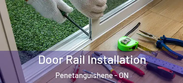  Door Rail Installation Penetanguishene - ON