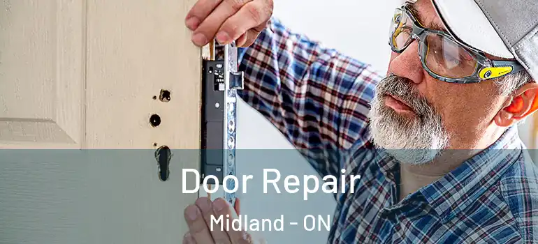  Door Repair Midland - ON