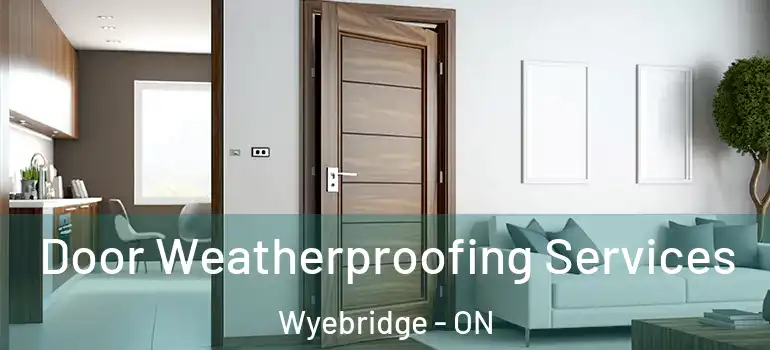  Door Weatherproofing Services Wyebridge - ON