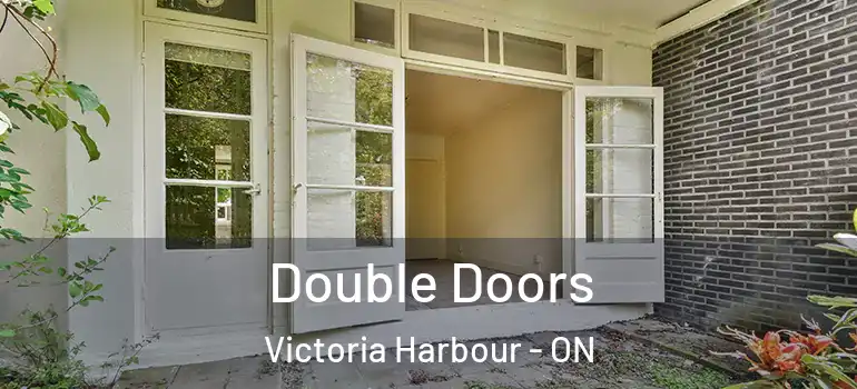  Double Doors Victoria Harbour - ON