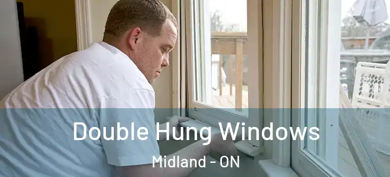  Double Hung Windows Midland - ON
