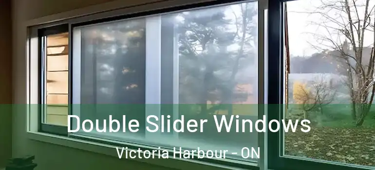  Double Slider Windows Victoria Harbour - ON