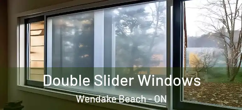  Double Slider Windows Wendake Beach - ON