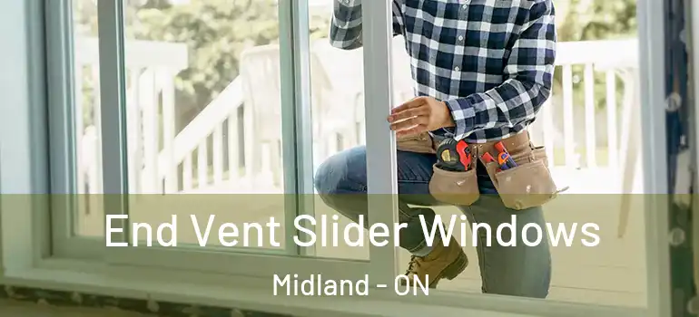  End Vent Slider Windows Midland - ON