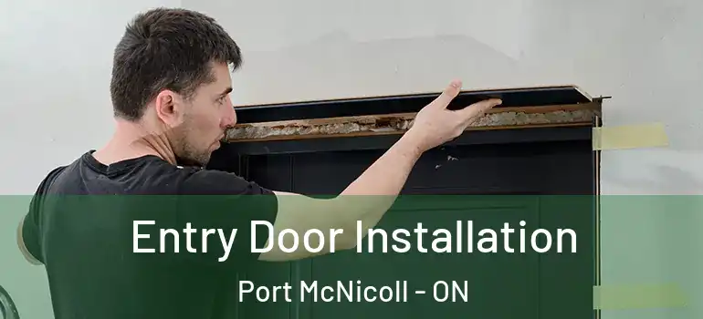  Entry Door Installation Port McNicoll - ON