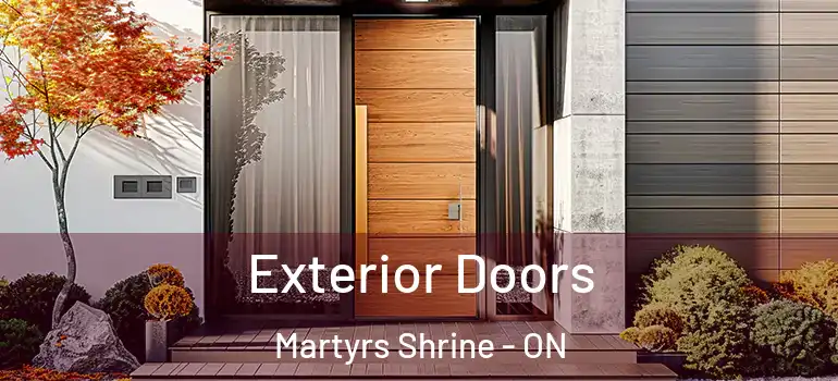  Exterior Doors Martyrs Shrine - ON