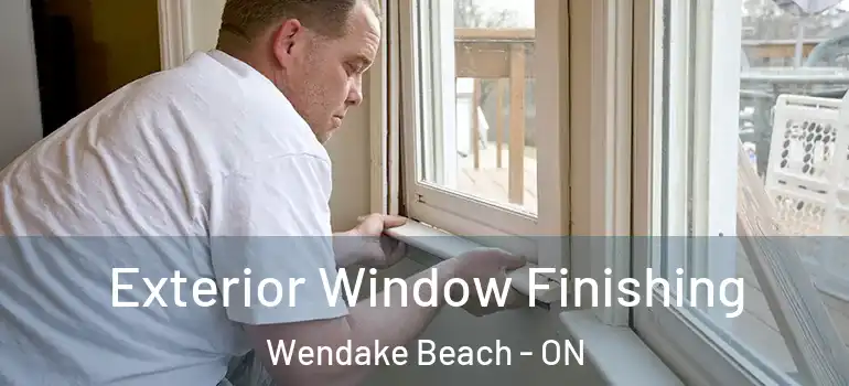  Exterior Window Finishing Wendake Beach - ON
