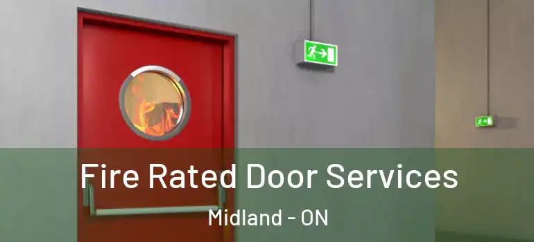 Fire Rated Door Services Midland - ON