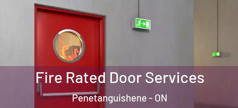  Fire Rated Door Services Penetanguishene - ON