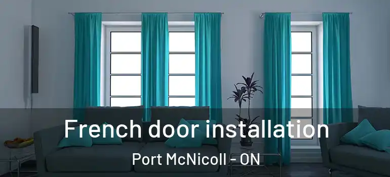  French door installation Port McNicoll - ON