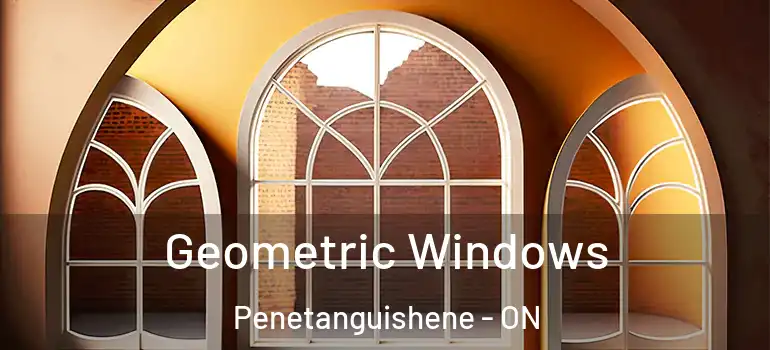  Geometric Windows Penetanguishene - ON