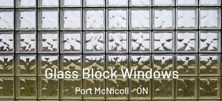  Glass Block Windows Port McNicoll - ON