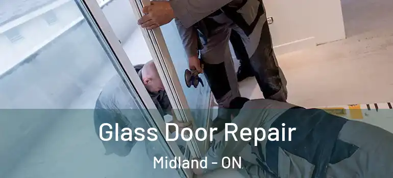 Glass Door Repair Midland - ON