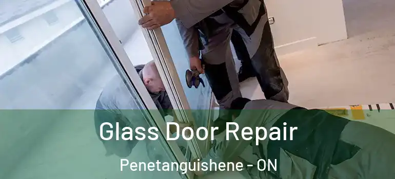  Glass Door Repair Penetanguishene - ON