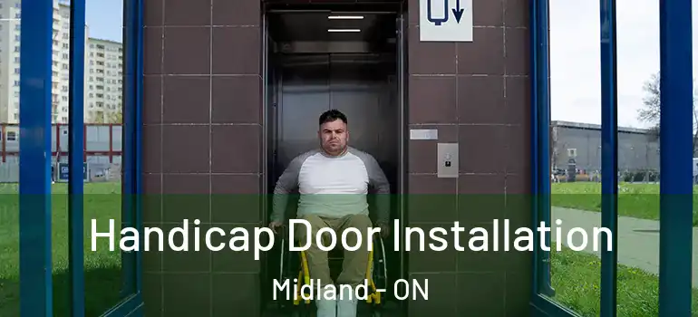  Handicap Door Installation Midland - ON