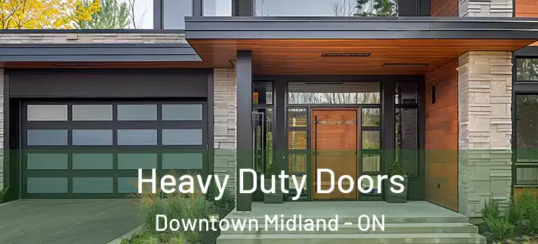  Heavy Duty Doors Downtown Midland - ON