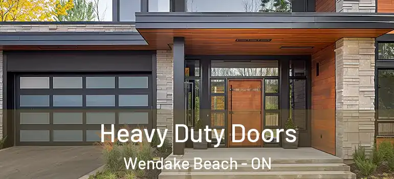  Heavy Duty Doors Wendake Beach - ON