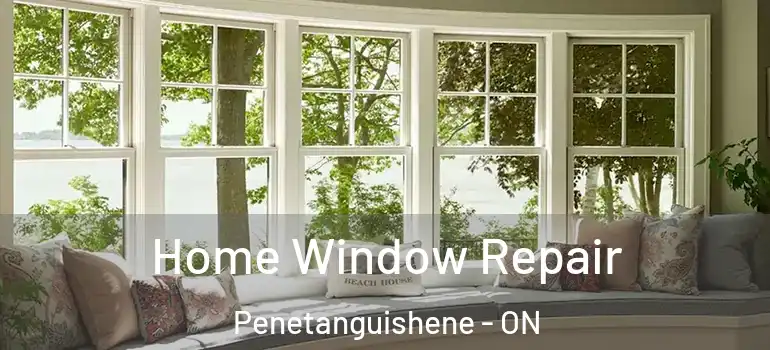 Home Window Repair Penetanguishene - ON
