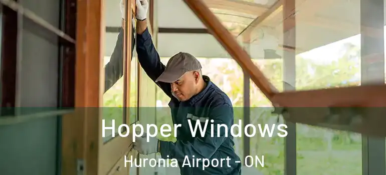  Hopper Windows Huronia Airport - ON