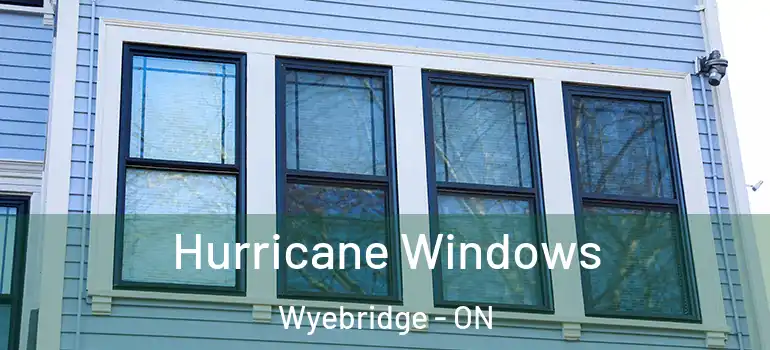  Hurricane Windows Wyebridge - ON