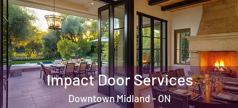  Impact Door Services Downtown Midland - ON