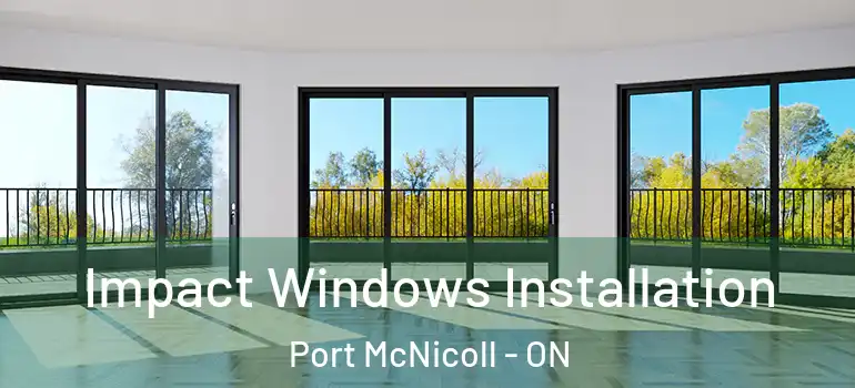  Impact Windows Installation Port McNicoll - ON
