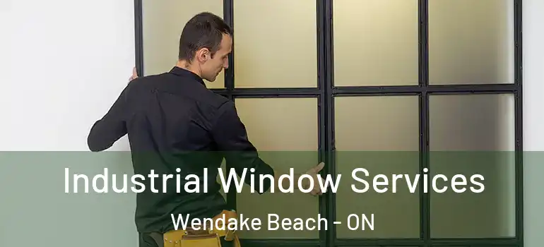  Industrial Window Services Wendake Beach - ON