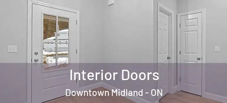  Interior Doors Downtown Midland - ON