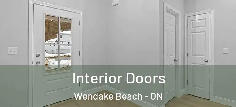  Interior Doors Wendake Beach - ON