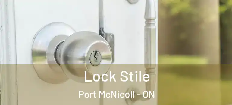  Lock Stile Port McNicoll - ON
