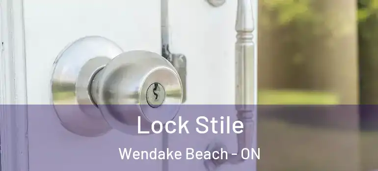  Lock Stile Wendake Beach - ON