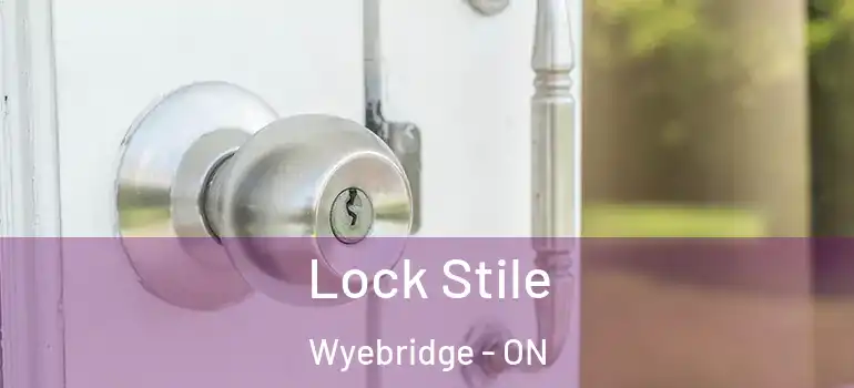  Lock Stile Wyebridge - ON