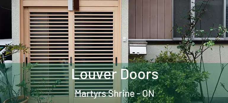  Louver Doors Martyrs Shrine - ON